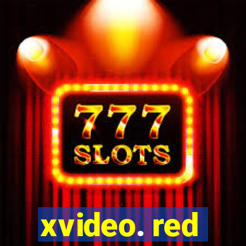 xvideo. red